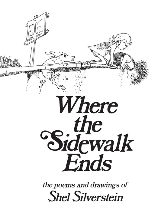 Where the Sidewalk Ends: Poems and Drawings by Shel Silverstein (Hardcover)