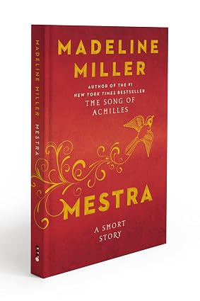 Mestra: A Short Story by Madeline Miller