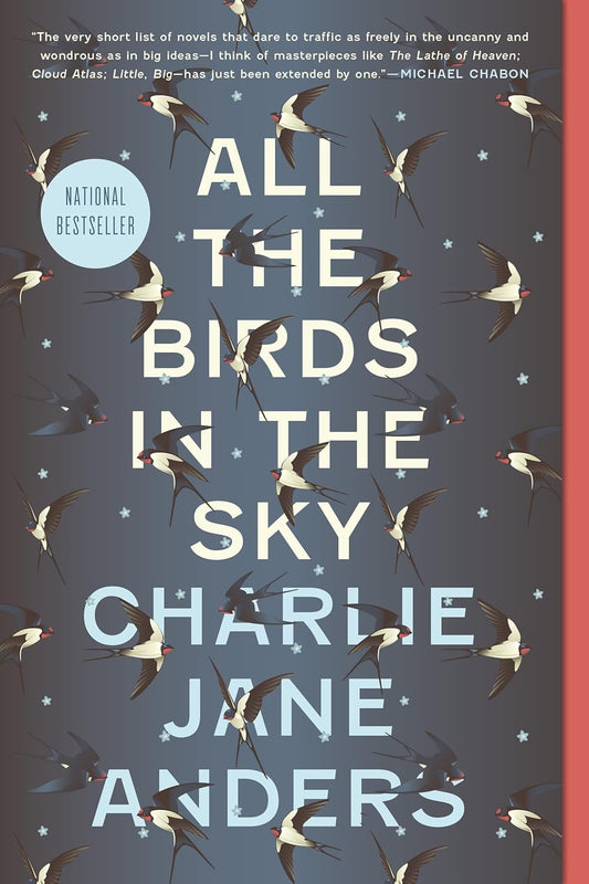All the Birds in the Sky by Charlie Jane Anders