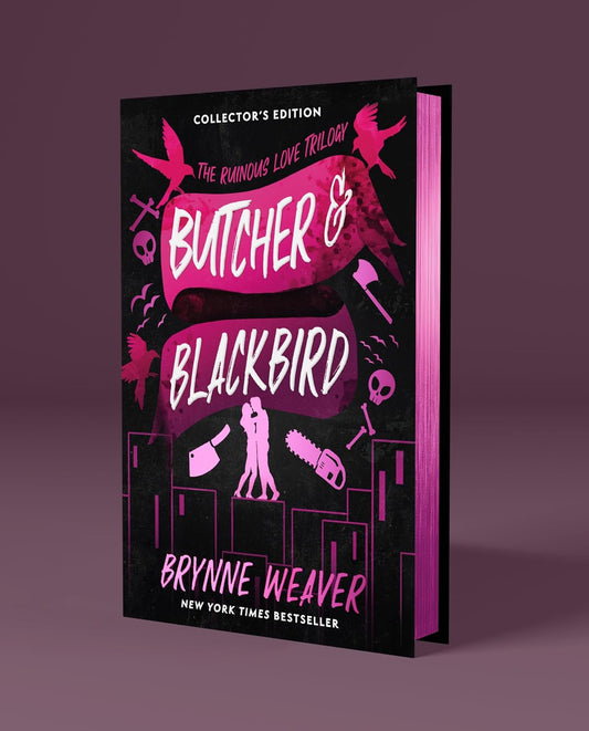 Butcher & Blackbird Collector's Edition (The Ruinous Love Trilogy) by Brynne Weaver (Hardcover)