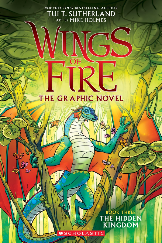 The Hidden Kingdom: Wings of Fire #3 by Tui T. Sutherland; art by Mike Holmes