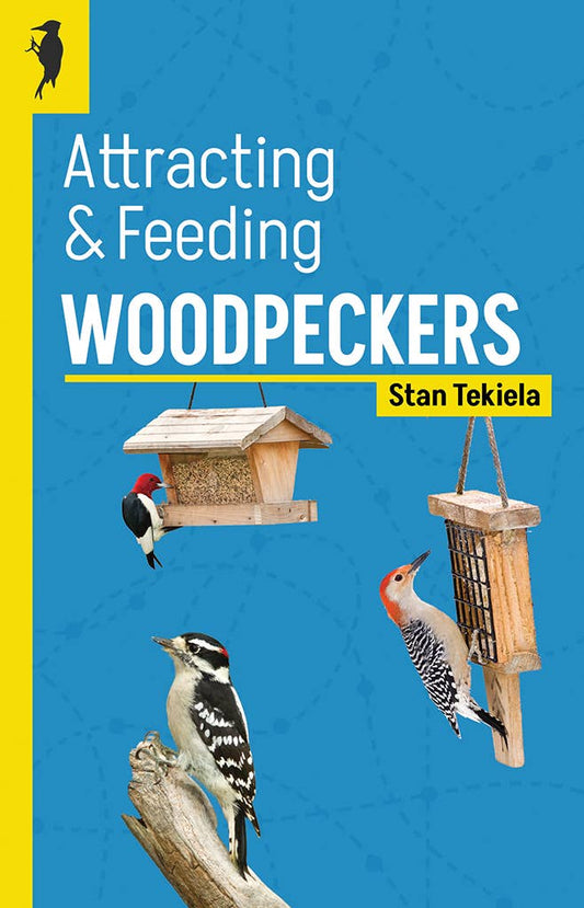 Attracting & Feeding Woodpeckers (Paperback)