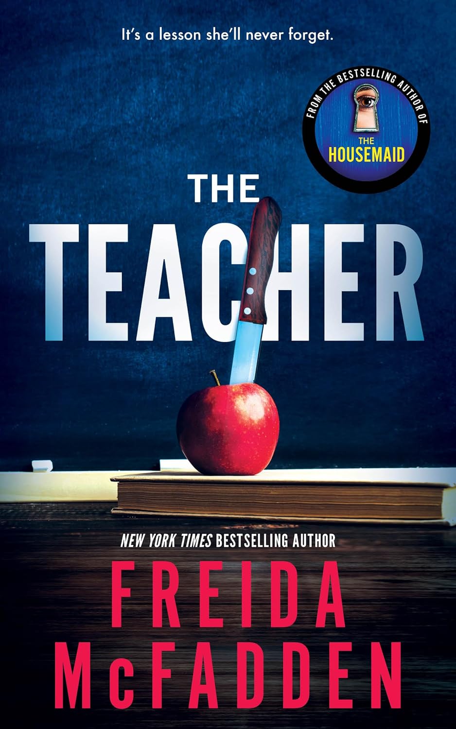 The Teacher by Freida McFadden (Paperback)