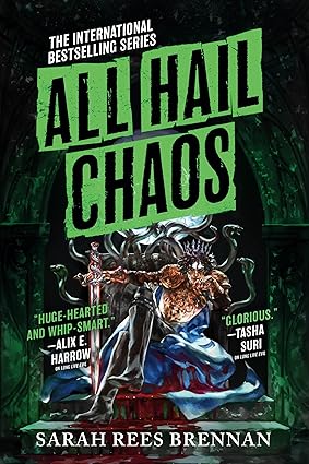 All Hail Chaos (Time of Iron Book 2) Sarah Rees Brennan