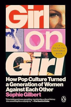 Girl on Girl by Sophie Gilbert