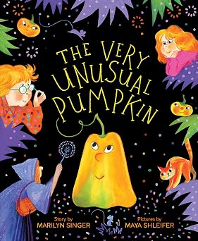 The Very Unusual Pumpkin by Marilyn Singer