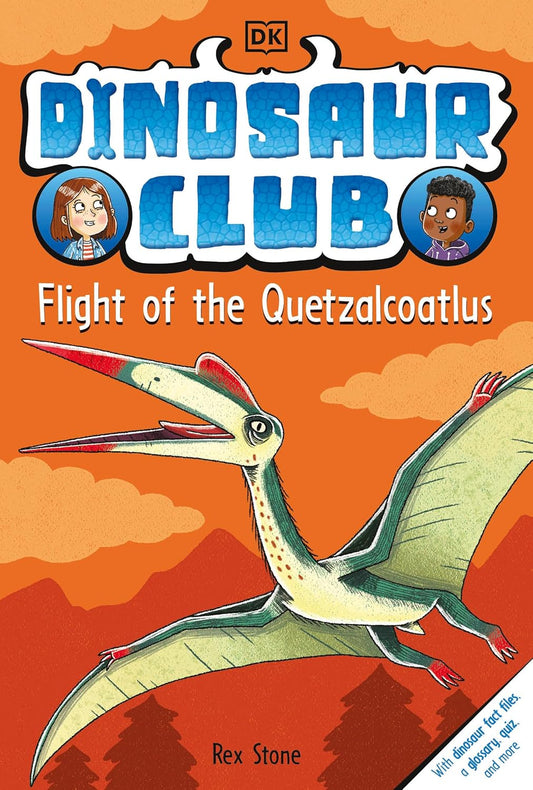 Flight of the Quetzalcoatlus (Dinosaur Club, Book 9) by Rex Stone (Paperback)