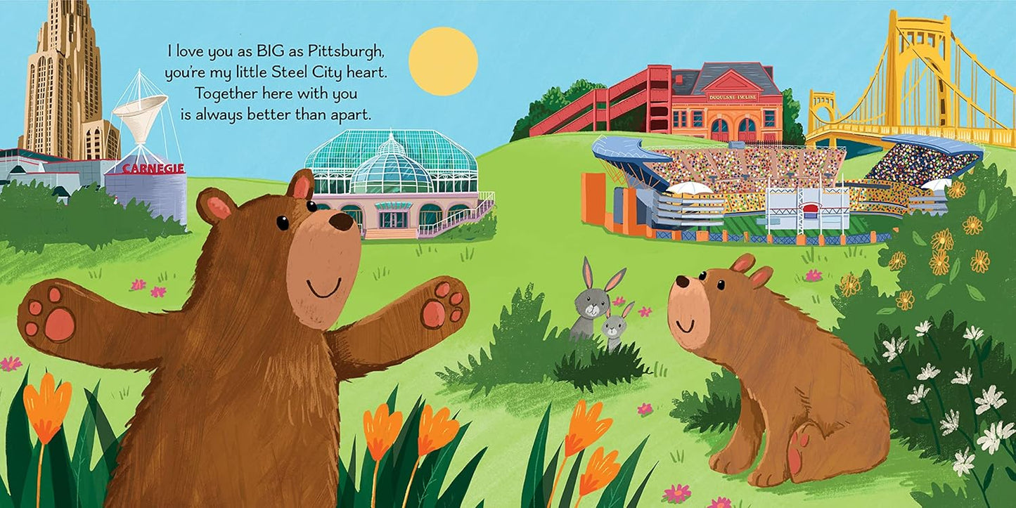 I Love You As Big As Pittsburgh by Rose Rossner; Illustrated by Joanne Partis