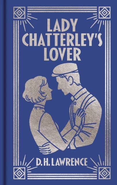 Lady Chatterley's Lover (Arcturus Ornate Classics)