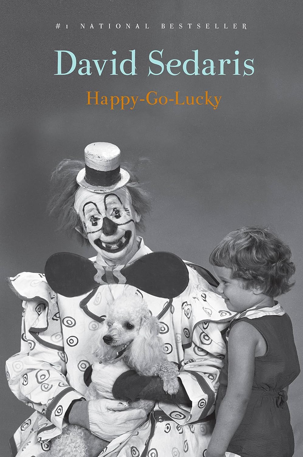 Happy-Go-Lucky by David Sedaris (Paperback)