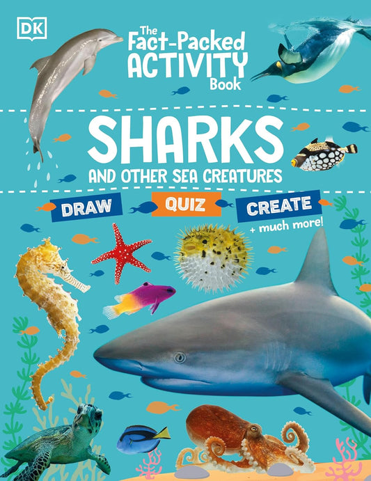 The Fact-Packed Activity Book: Sharks and Other Sea Creatures