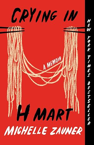 Crying in H Mart by Michelle Zauner (Paperback)