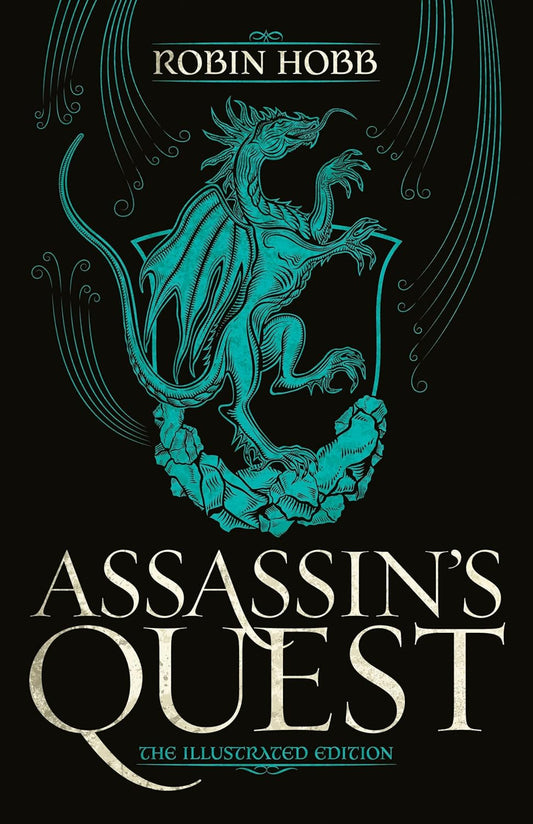 Assassin's Quest (The Farseer Trilogy, Book 3) by Robin Hobb (Illustrated Hardcover)