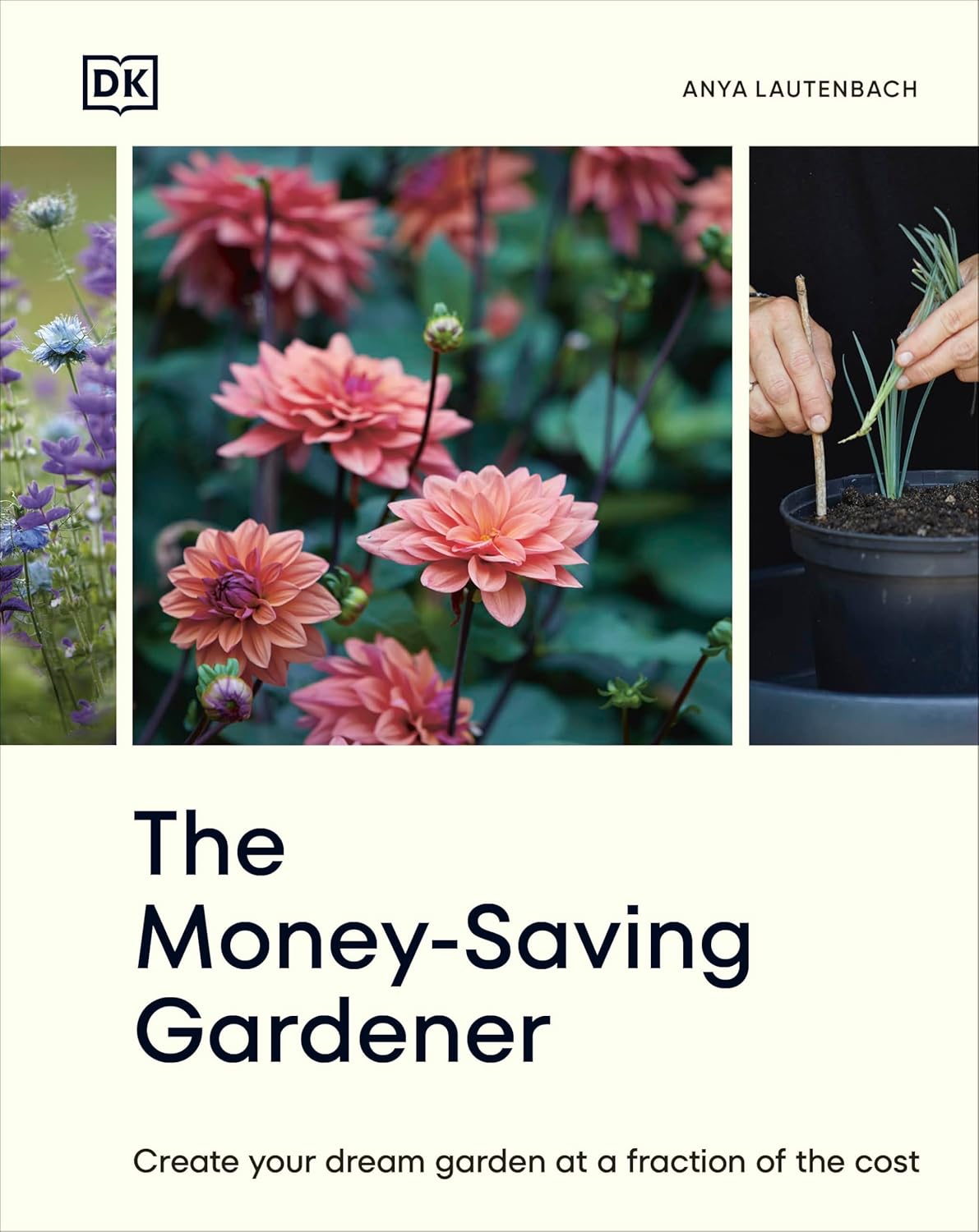 The Money-Saving Gardener by Anya Lautenbach (Hardcover)