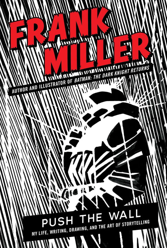 Push the Wall by Frank Miller