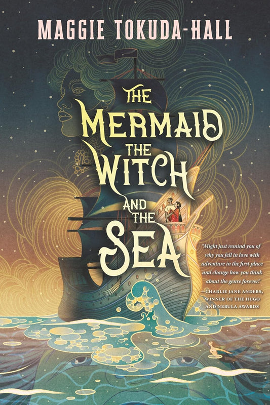 The Mermaid, the Witch, and the Sea by Maggie Tokuda-Hall (Paperback)