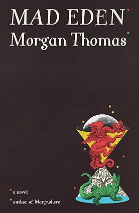 Mad Eden by Morgan Thomas