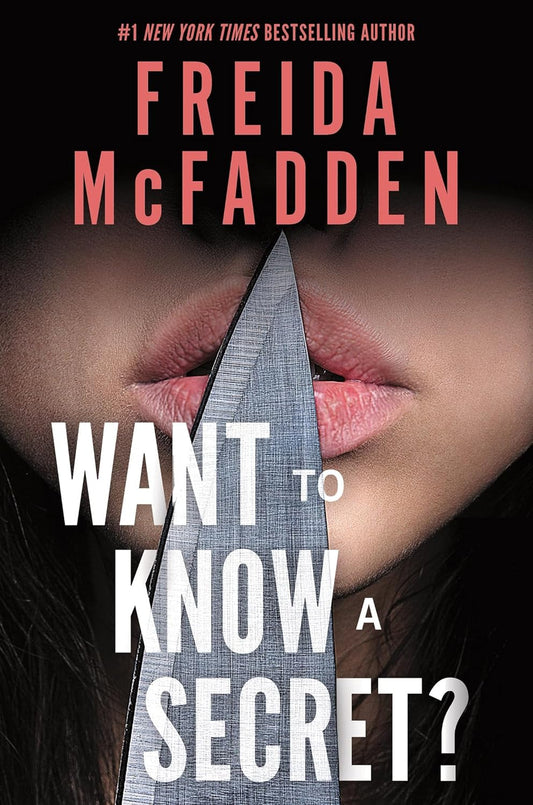 Want To Know A Secret? by Freida Mcfadden
