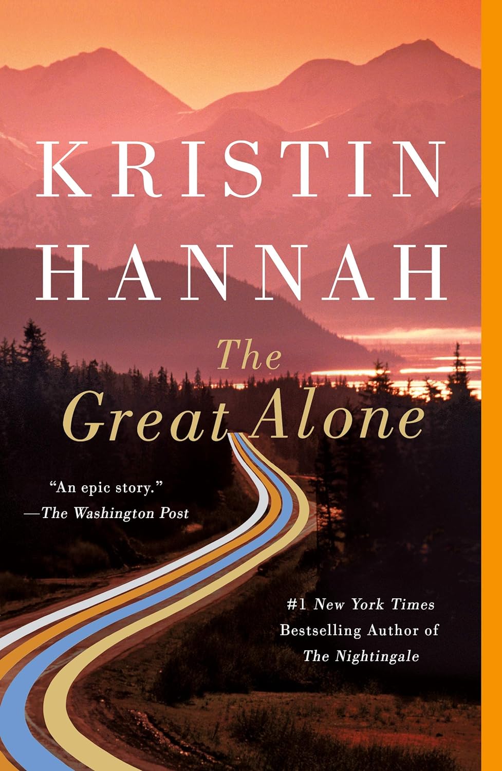 The Great Alone: A Novel by Kristin Hannah (Paperback)