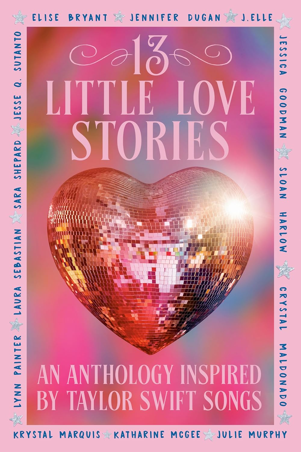 13 Little Love Stories: An anthology inspired by Taylor Swift songs by Elise Bryant