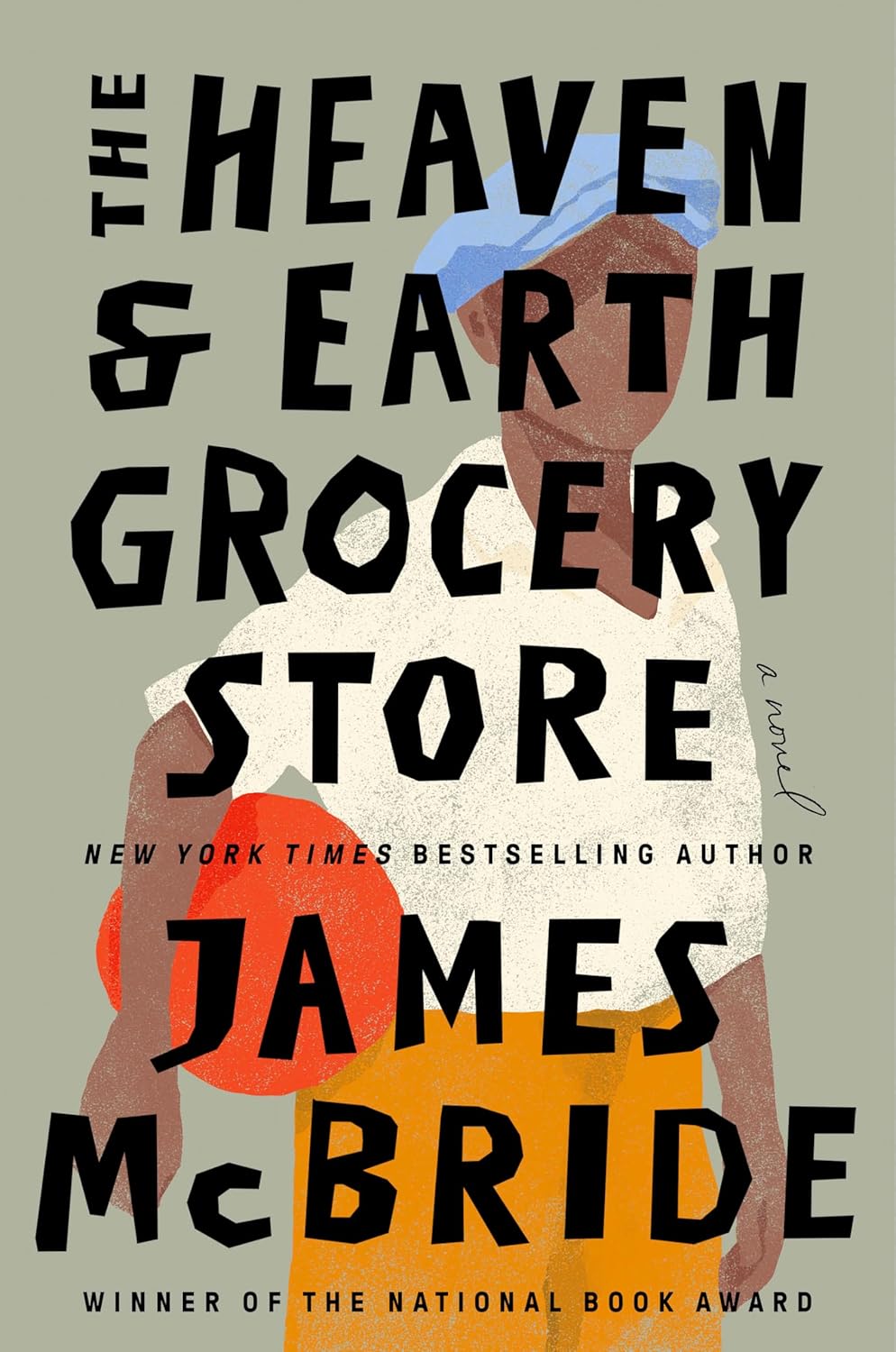 The Heaven & Earth Grocery Store: A Novel by James McBride (Hardcover)