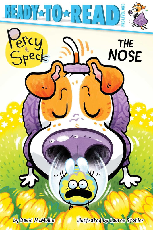 The Nose: Ready-to-Read Pre-Level 1 (Percy & Speck) by David McMullin