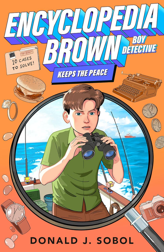 Encyclopedia Brown Keeps the Peace by Donald J. Sobol