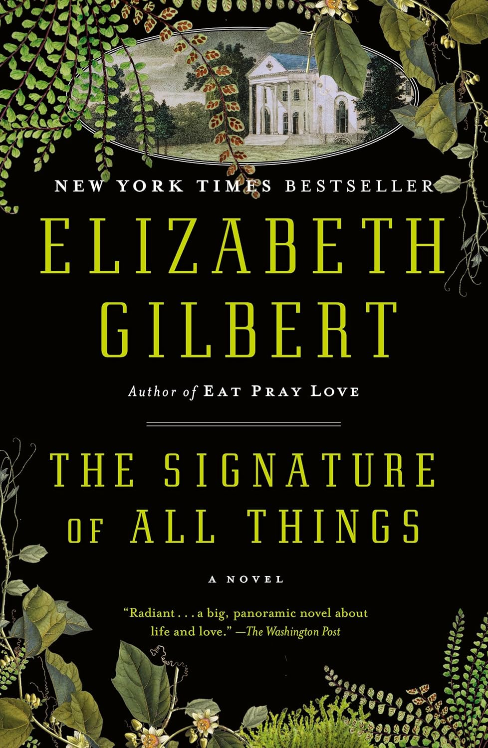 The Signature of All Things: A Novel by Elizabeth Gilbert (Paperback)