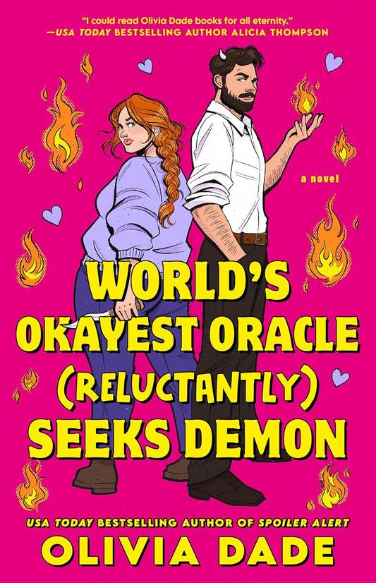 World's Okayest Oracle (Reluctantly) Seeks Demon by Olivia Dade