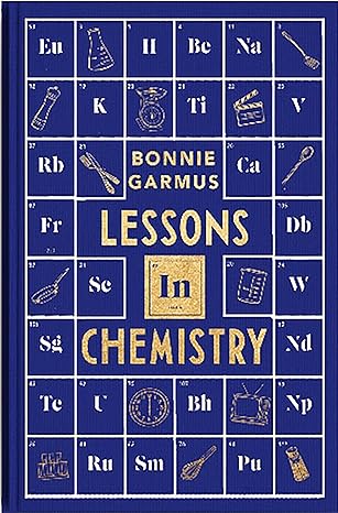 Lessons in Chemistry by Bonnie Garmus (Special Edition)