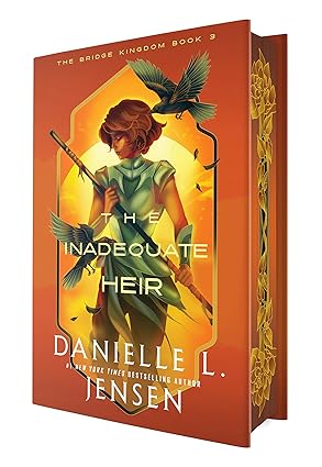 The Inadequate Heir (Deluxe Edition) (The Bridge Kingdom) by Danielle L. Jensen