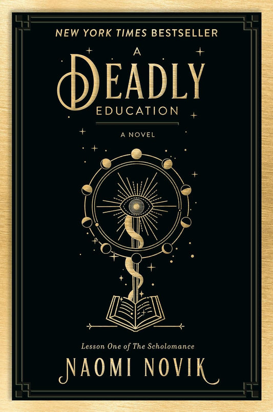 A Deadly Education by Naomi Novik (Paperback)