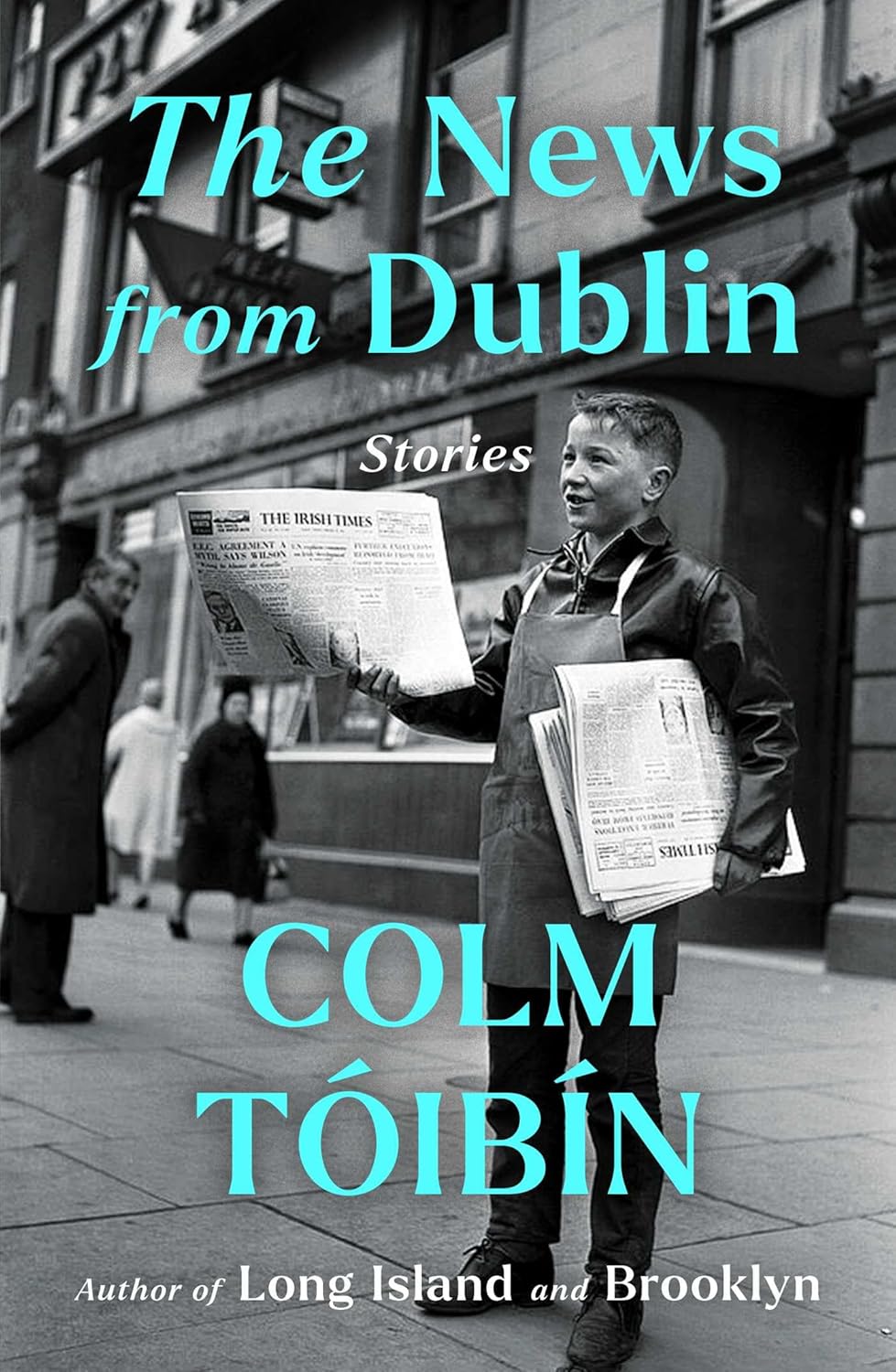 The News from Dublin by Colm Toibin