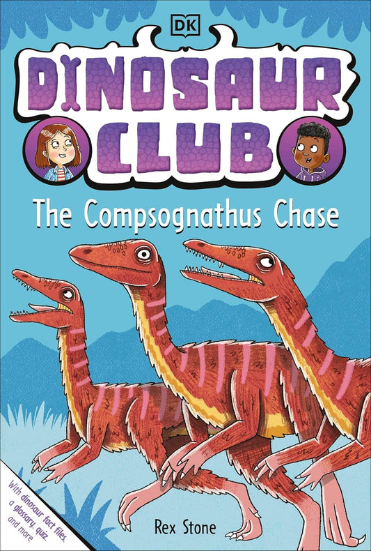 The Compsognathus Chase (Dinosaur Club, Book 5) by Rex Stone (Paperback)