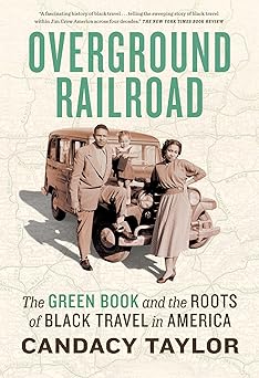 Overground Railroad by Candacy Taylor