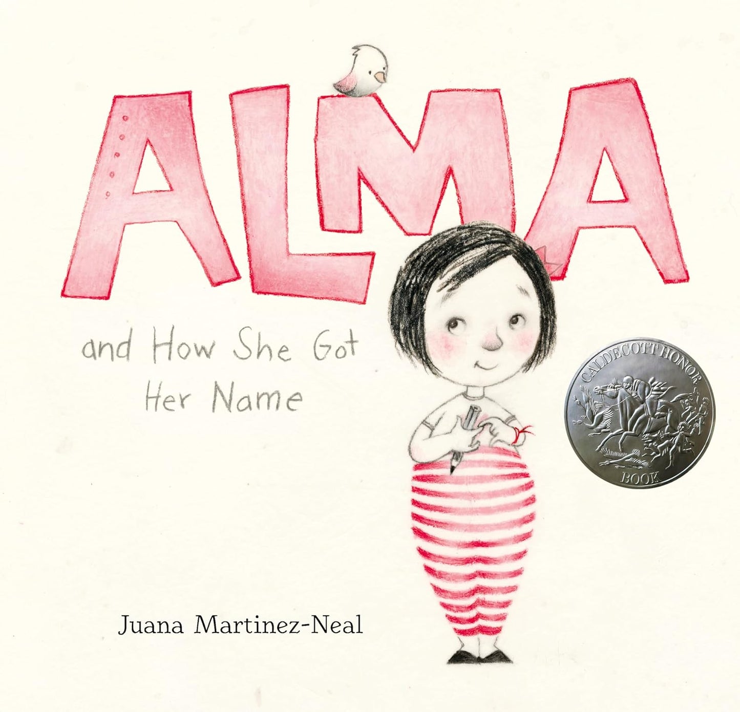 Alma and How She Got Her Name by Juana Martinez-Neal (Paperback)