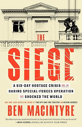 The Siege by Ben Macintyre