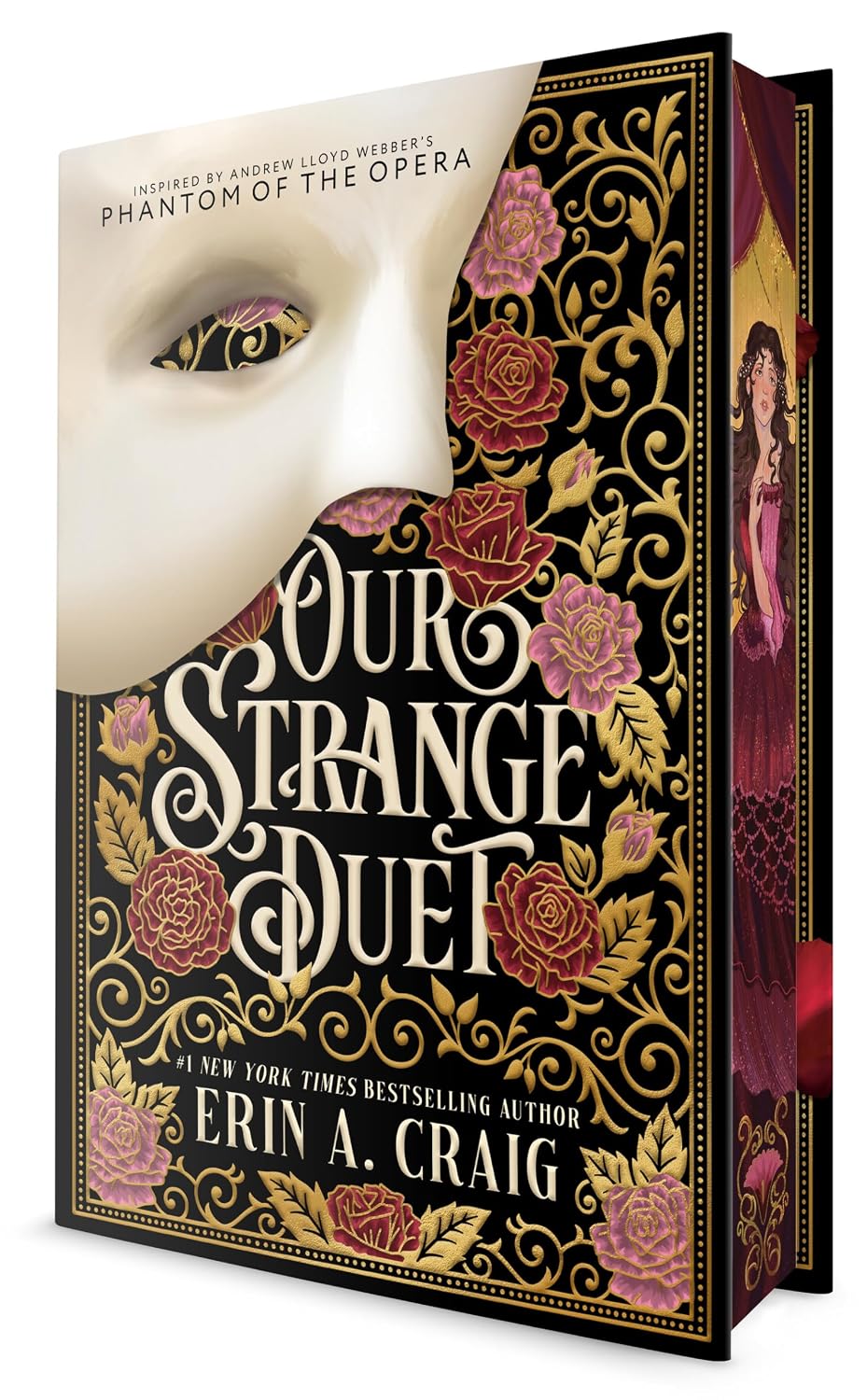 Our Strange Duet: Inspired by Andrew Lloyd Webber's Phantom of the Opera by Erin A. Craig