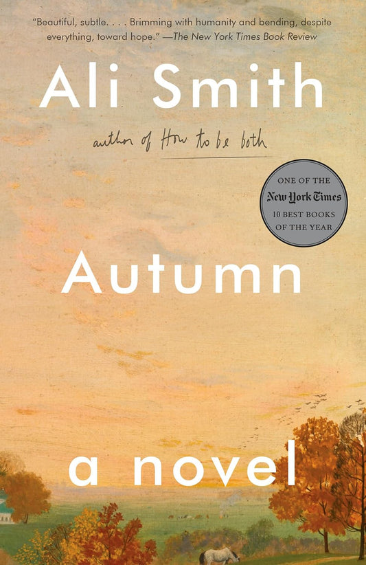 Autumn: A Novel (Seasonal Quartet) by Ali Smith (Paperback)