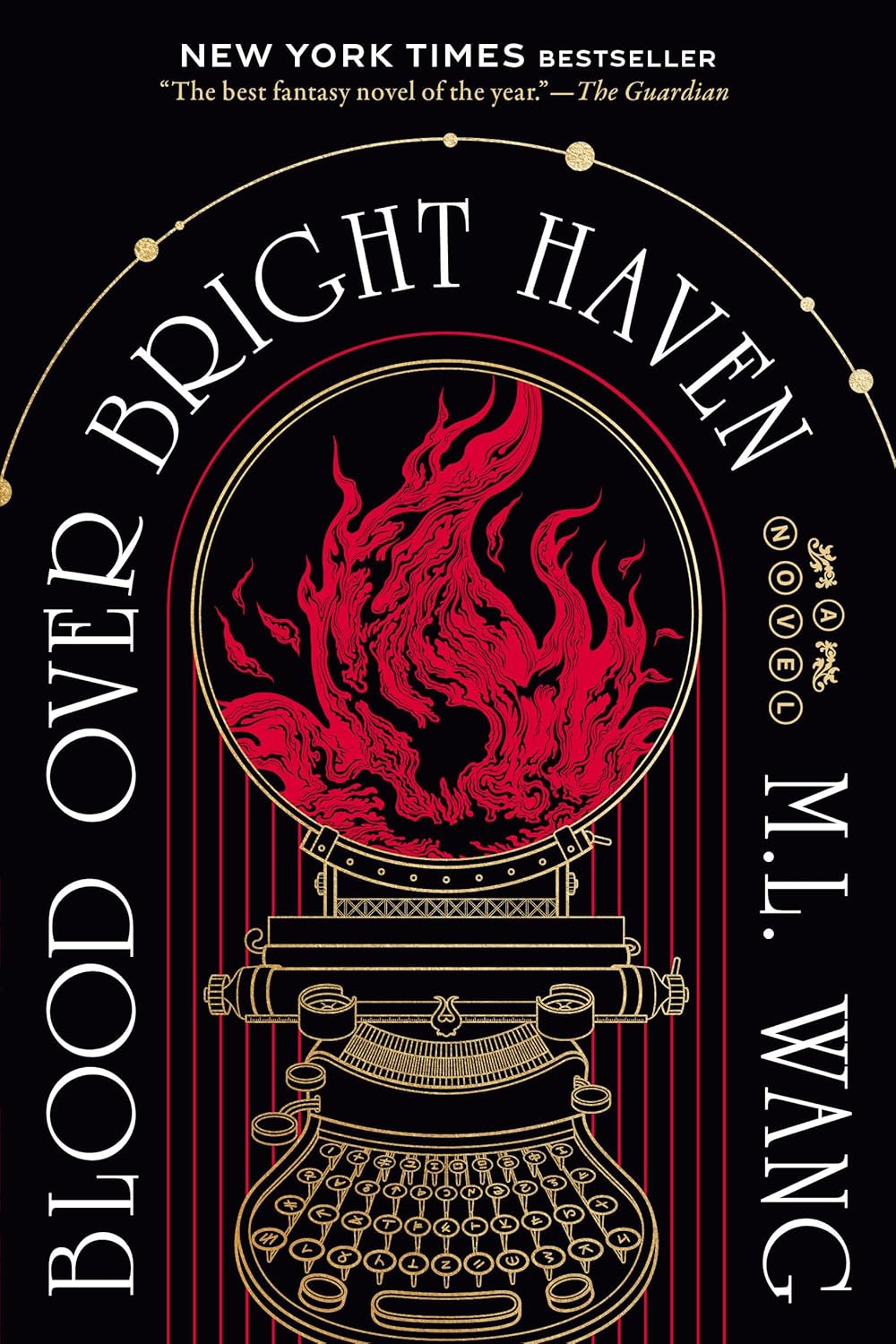 Blood Over Bright Haven by M. L. Wang
