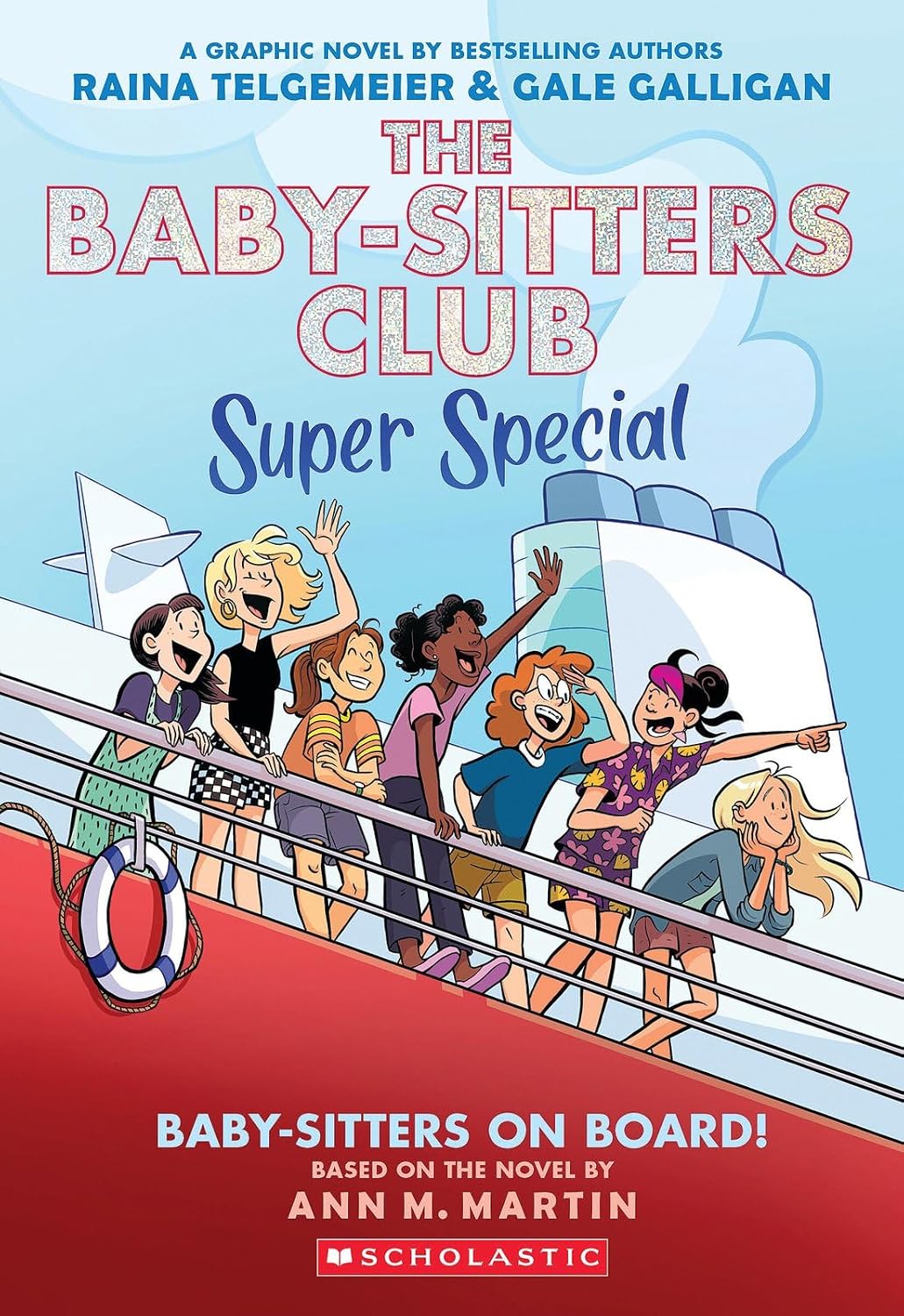 Baby-sitters on Board!: A Graphic Novel (The Baby-sitters Club Super Special #1) by Raina Telgemeier