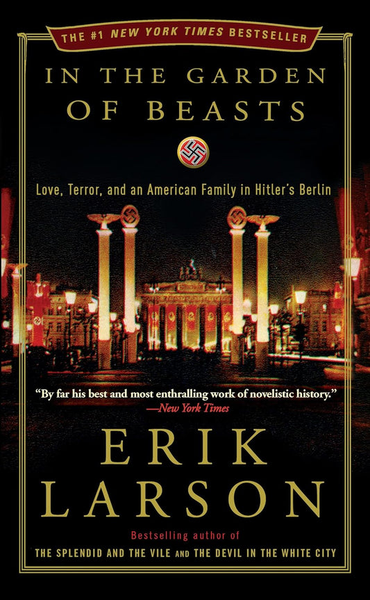 In the Garden of Beasts by Erik Larson (Paperback)