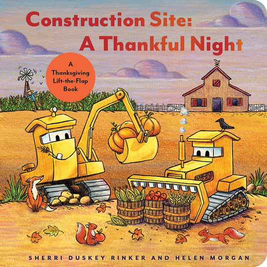 Construction Site: Thankful Night by Sherri Duskey Rinker and Helen Morgan (Board Book)