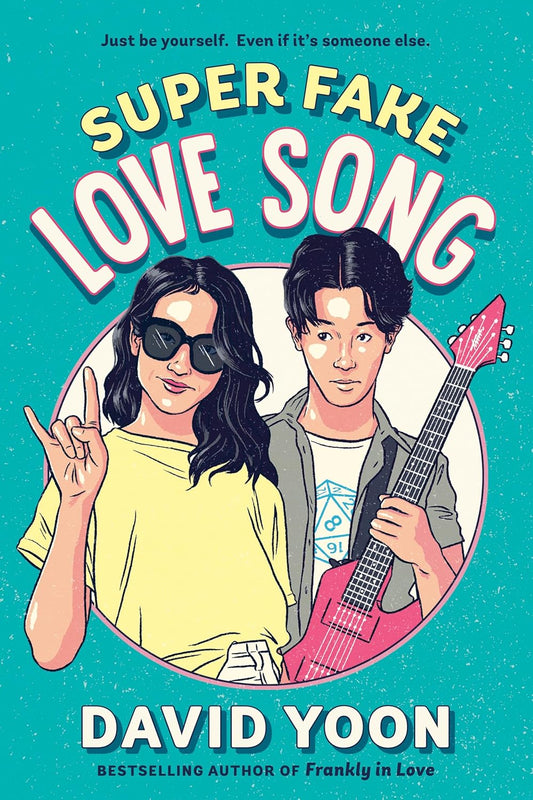 Super Fake Love Song by David Yoon (Paperback)