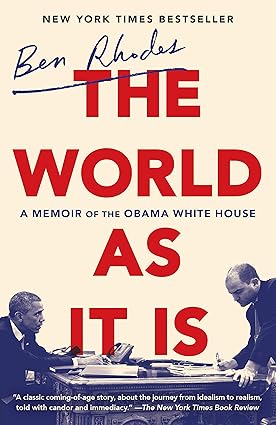 The World as It Is by Ben Rhodes