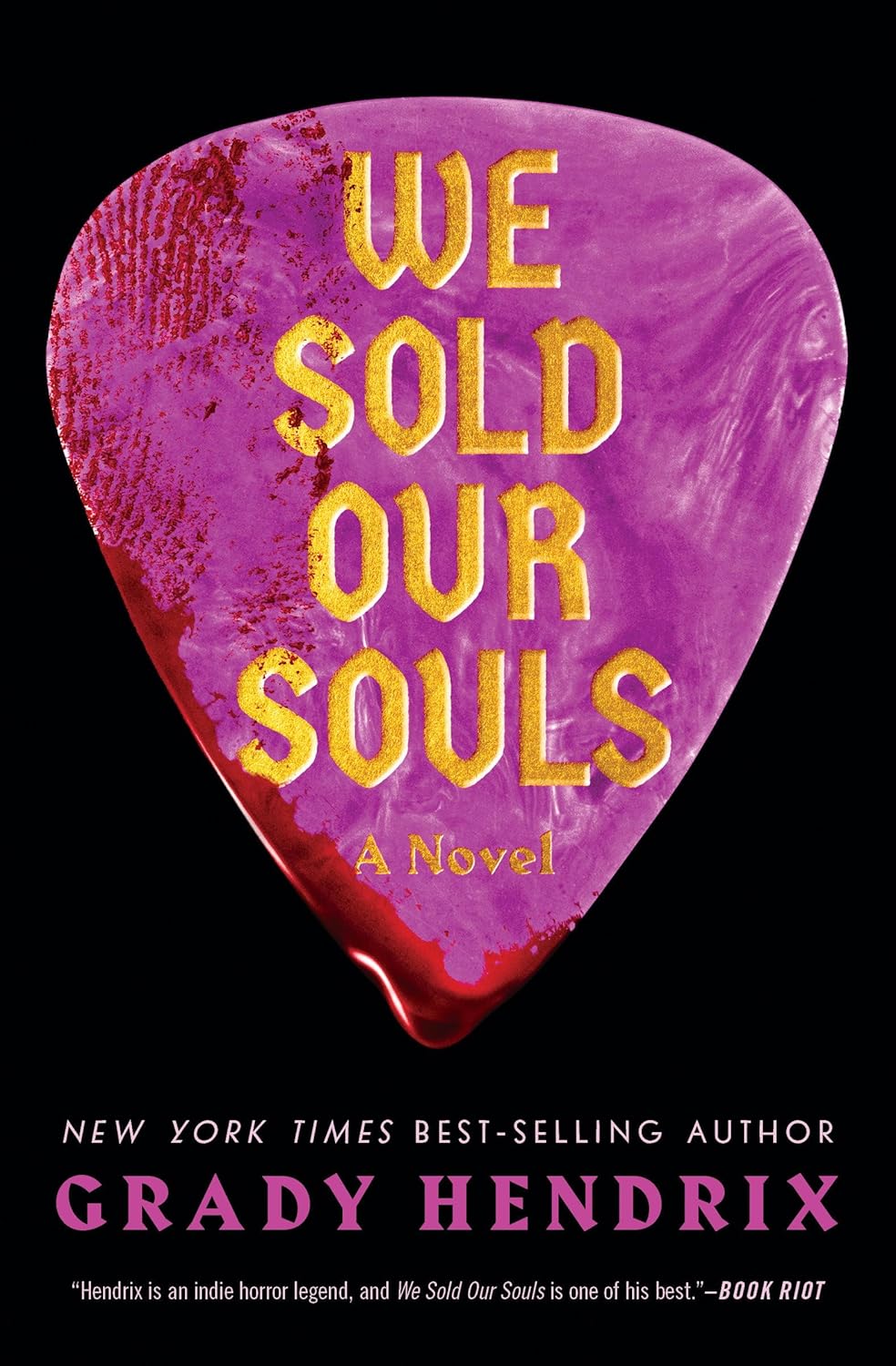 We Sold Our Souls: A Novel by Grady Hendrix (Paperback)