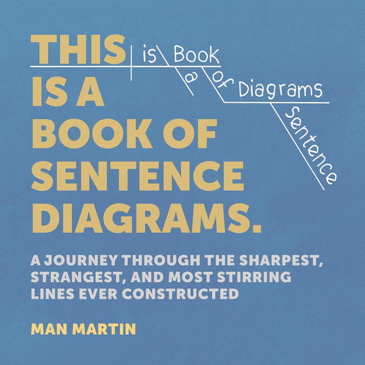 This Is a Book of Sentence Diagrams by Man Martin