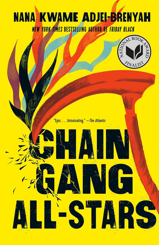 Chain-Gang All-Stars by Nana Kwame Adjei-Brenyah (Paperback)