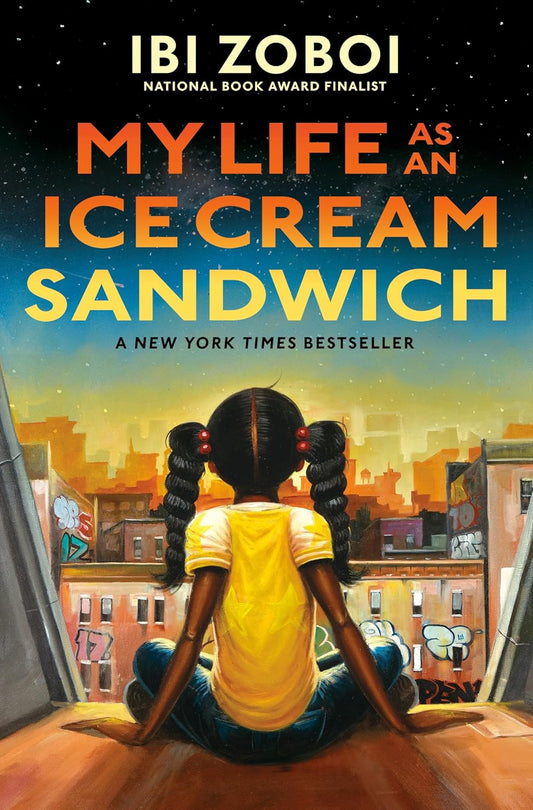 My Life As an Ice Cream Sandwich by Ibi Zoboi (Hardcover)