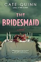The Bridesmaid by Cate Quinn